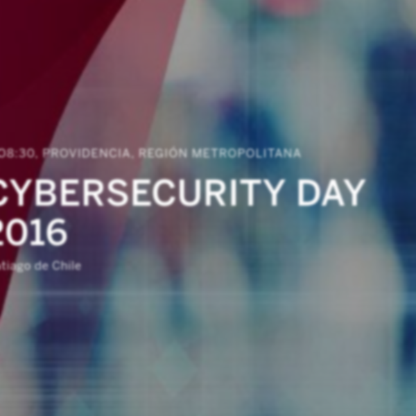 ISACA CYBERSECURITY DAY CHILE 2016